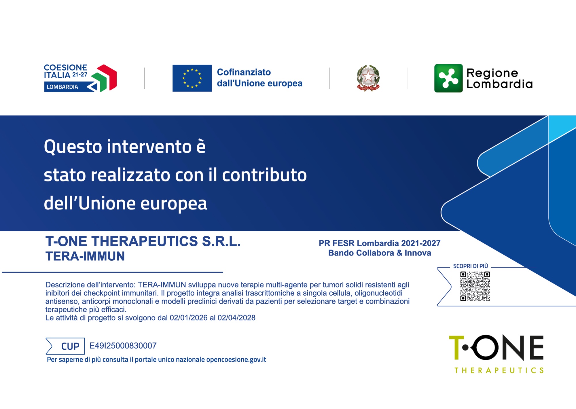 Targa PR FESR Lombardia 2021-2027, Bando Collabora & Innova: progetto TERA-IMMUN di T-ONE Therapeutics S.r.l., realizzato con il contributo dell’Unione europea. CUP E49I25000830007